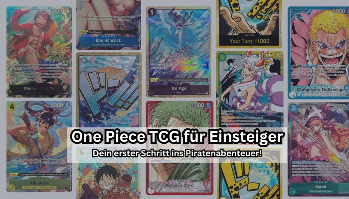 One Piece TCG für Einsteiger: Dein erster Schritt ins Piratenabenteuer!